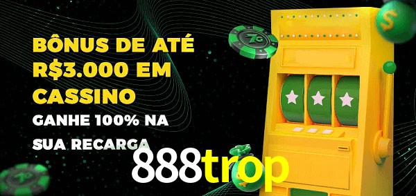888trop melhor bônus de depósito